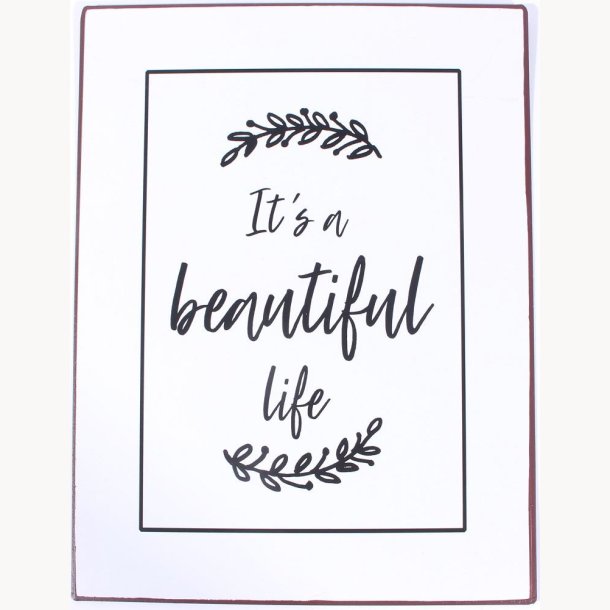 Sign - It's a beautiful life