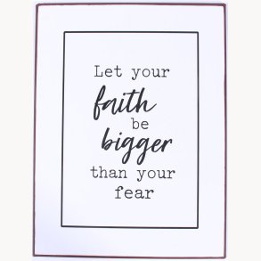 Sign - Let your faith be bigger...
