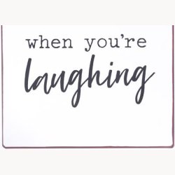 Skilt - Life is better when...