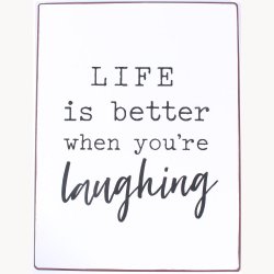 Skilt - Life is better when...