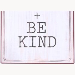 Skilt - Work hard + be kind