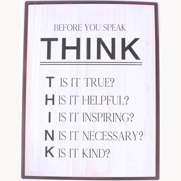 Sign - Before you speak think...