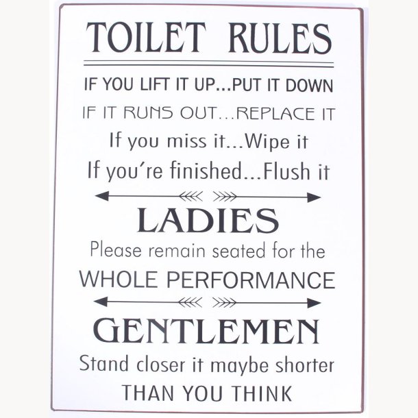 Skilt - Toilet rules...