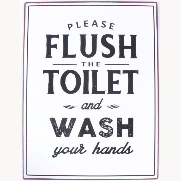 Skilt - Please flush the toilet...