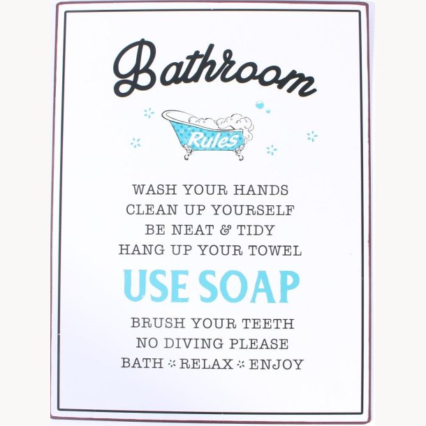Skilt - Bathroom rules...