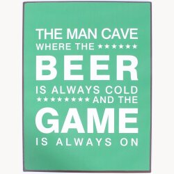Skilt - The man cave where the...