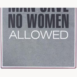 Skilt - Man cave no women allowed