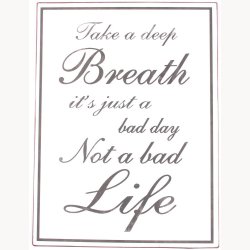 Skilt - Take a deep breath...