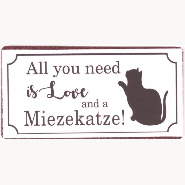 Magnet - All you need is love and a Miezekatze!