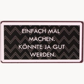 Magnet - Einfach mal machen. Könnte ja gut werden