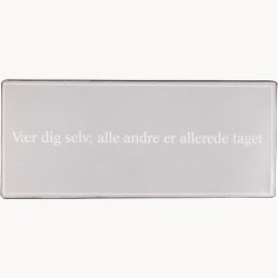 Sign - Vr dig selv; alle andre er optaget