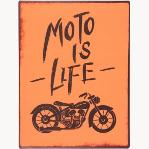 Sign - Moto Is Life