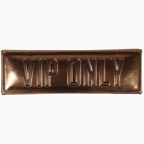 Schild - VIP ONLY