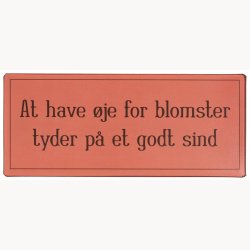 Sign - At have je for blomster tyder p et godt sind
