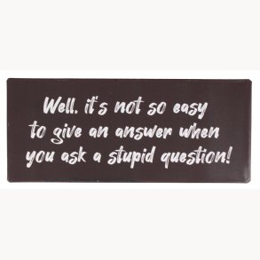 Skilt - Well. it's not so easy to give you an answer...
