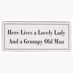 Sign - Here Lives a Lovely Lady And a Grumpy Old Man