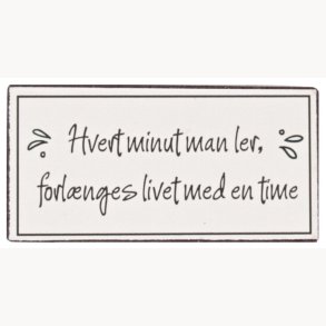 Magnet - Hvert minut man ler, forlnges livet...