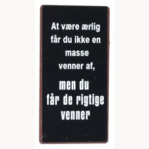 Magnet - At vre rlig fr du ikke en masse venner af...