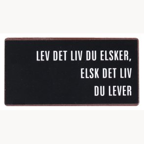 Magnet - Lev det liv du elsker...