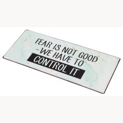 Skilt - Fear is not good - we have to control it