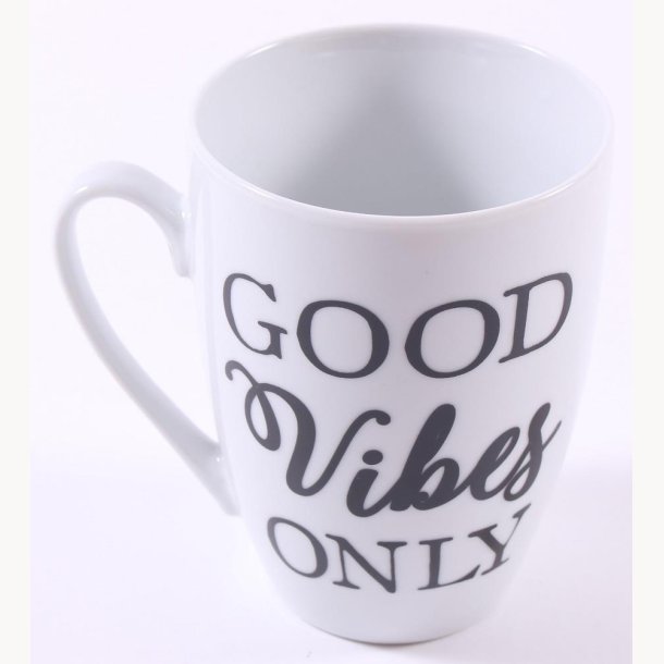 Cup - Good vibes only
