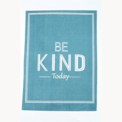 Dishtowel - Be kind today