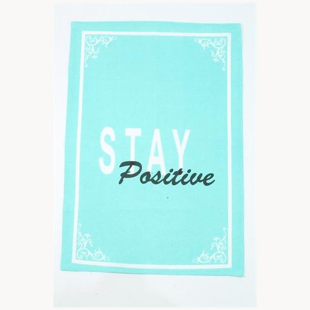 Dishtowel - Stay positive